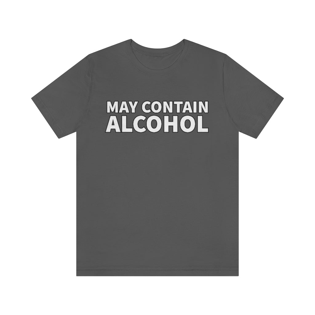 May Contain Alcohol